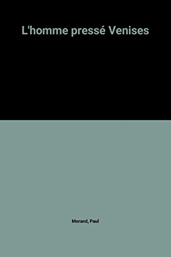 l'homme pressé venises