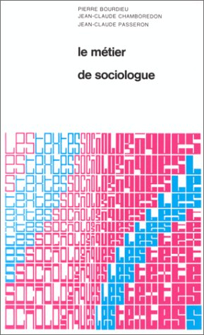 le métier de sociologue : préalables épistémologiques