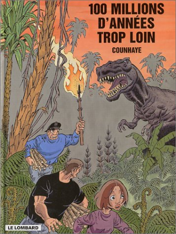 Les voyages de l'Héloïse. Vol. 2. 100 millions d'années trop loin