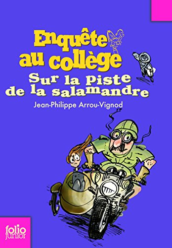 Enquête au collège. Vol. 4. Sur la piste de la salamandre