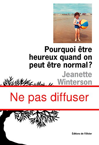 Pourquoi être heureux quand on peut être normal ?