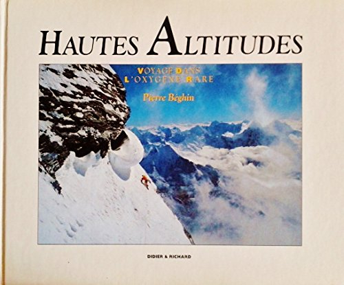 Hautes altitudes : voyage dans l'oxygène rare