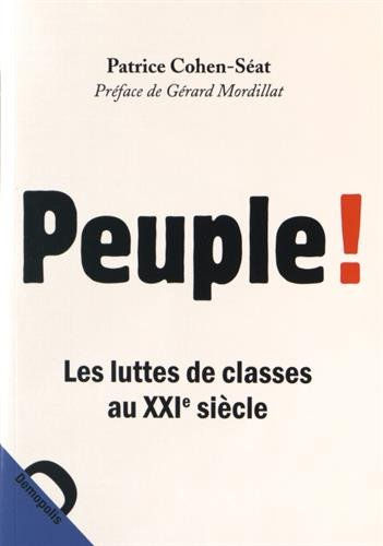 Peuple ! : les luttes de classes au XXIe siècle