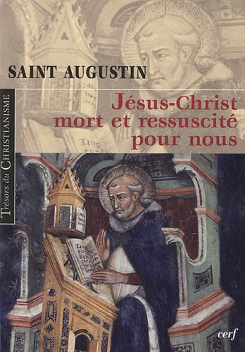 Jésus-Christ mort et ressuscité pour nous : le sacrement de Pâque