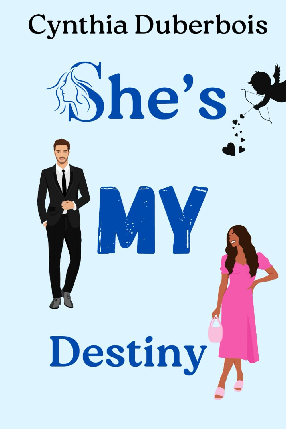 She's my destiny