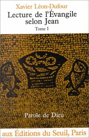 Lecture de l'Evangile selon Jean. Vol. 1. Chapitres 1 à 4