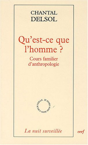 Qu'est-ce que l'homme ? : cours familier d'anthropologie