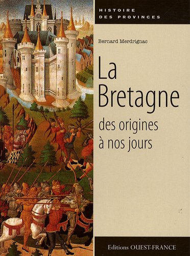 La Bretagne des origines à nos jours
