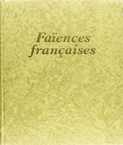 Les faïences françaises