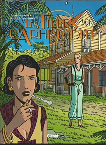 Les filles d'Aphrodite. Vol. 2. Pas de fumée sans jeux