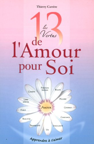 Les 13 vertus de l'amour pour soi