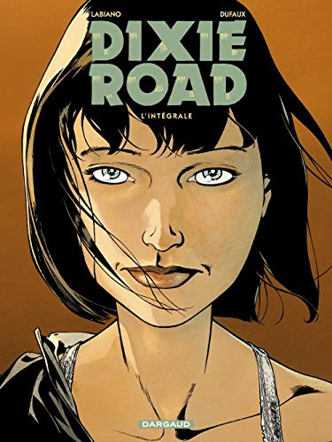 Dixie road : l'intégrale