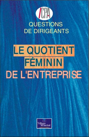 Le quotient féminin de l'entreprise