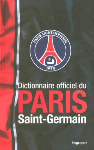 Dictionnaire officiel du Paris Saint-Germain