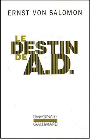 Le destin de A. D. : un homme dans l'ombre de l'histoire