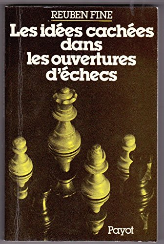 les idées cachées dans les ouvertures d'échecs