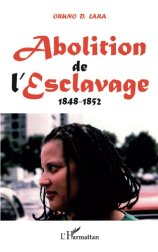 Abolition de l'esclavage : 1848-1852