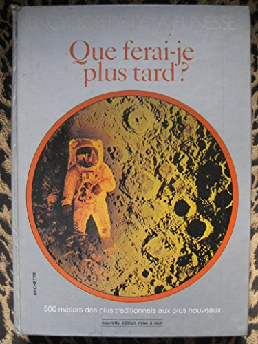 que ferai-je plus tard ?