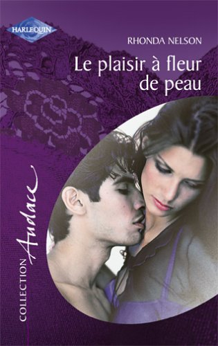 Le plaisir à fleur de peau