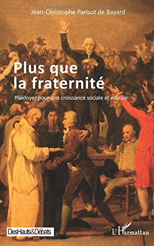 Plus que la fraternité : plaidoyer pour une croissance sociale et morale