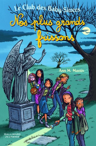 Le Club des baby-sitters. Vol. 15. Nos plus grands frissons