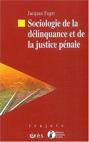 Sociologie de la délinquance et de la justice pénale