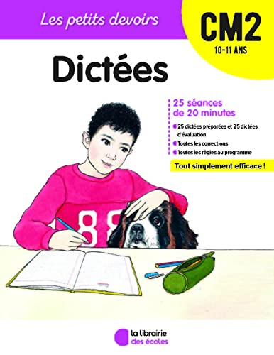 Dictées CM2, 10-11 ans : 25 séances de 20 minutes