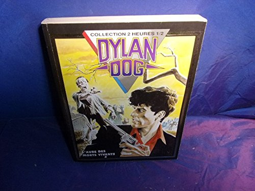Dylan Dog. Vol. 1. L'aube des morts vivants