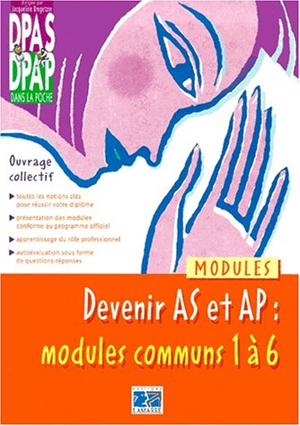 Devenir AS et AP : modules communs 1 à 6