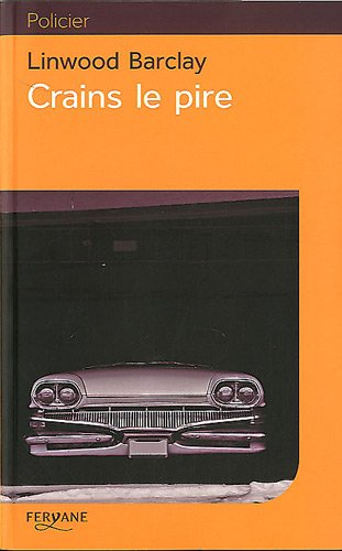 Crains le pire