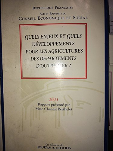 quels enjeux et quels developpements pour les agricultures des dom