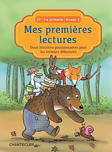 Mes premières lectures, CP, 1re primaire, niveau 3 : deux histoires passionnantes pour les lecteurs 