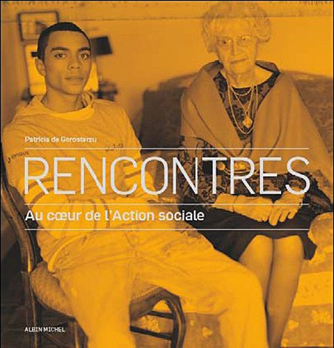 Rencontres : au coeur de l'action sociale