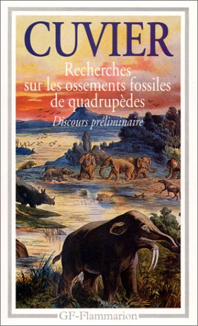 Recherches sur les ossements fossiles de quadrupèdes : discours préliminaire