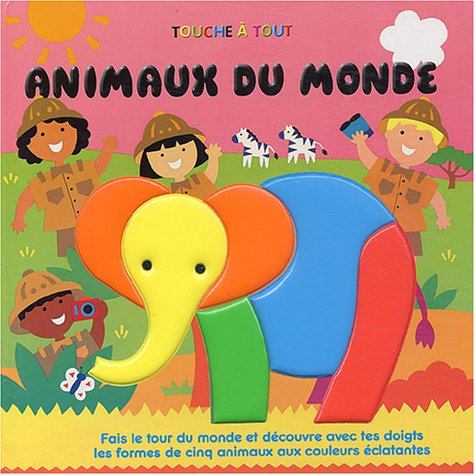 Animaux du monde : fais le tour du monde et découvre avec tes doigts les formes de cinq animaux aux 