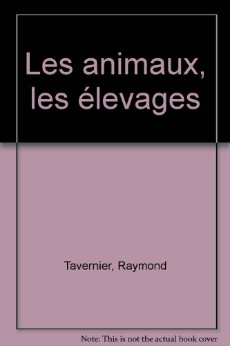tavernier/animaux elevag    (ancienne edition)