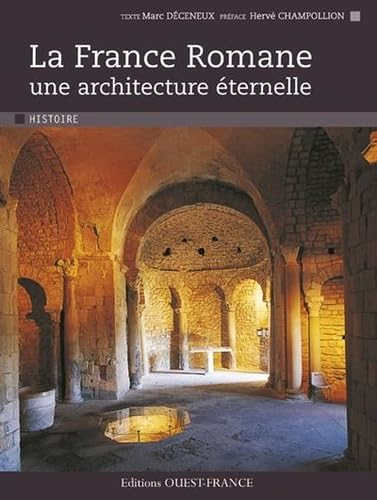 La France romane : une architecture éternelle
