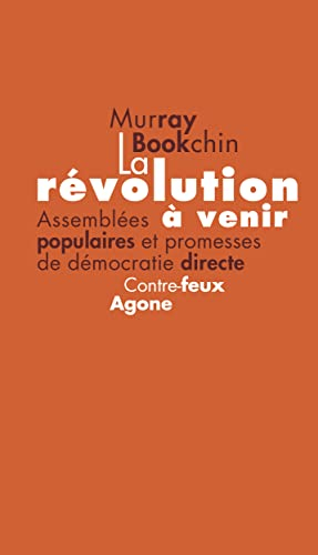 La révolution à venir : assemblées populaires et promesses de démocratie directe