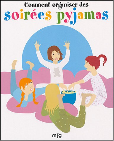 comment organiser des soirées pyjamas