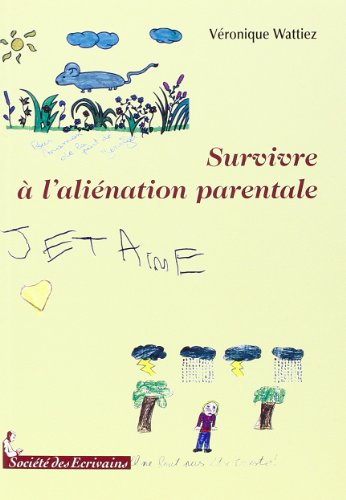 SURVIVRE A l'ALIENATION Parentale