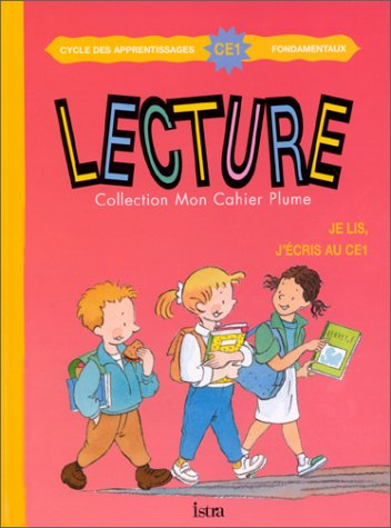 Mon cahier Plume CE1, lecture : je lis, j'écris