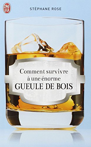 Comment survivre à une énorme gueule de bois ?