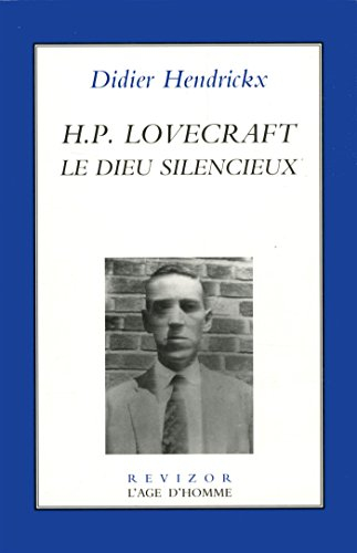 H. P. Lovecraft : le dieu silencieux