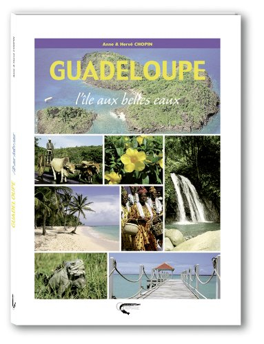Guadeloupe : l'île aux belles eaux