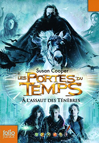 A l'assaut des ténèbres : les portes du temps