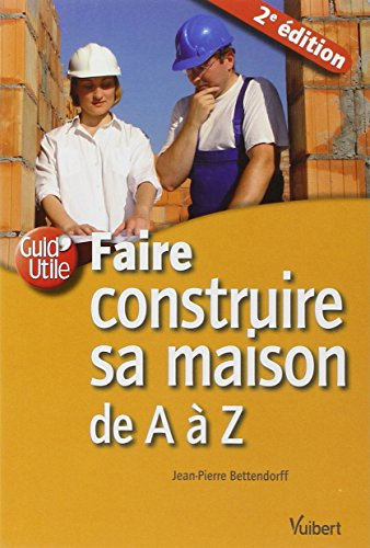 Faire construire sa maison de A à Z