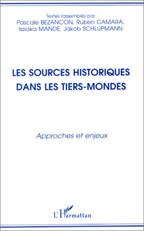 Les sources historiques dans les Tiers-Mondes : approches et enjeux