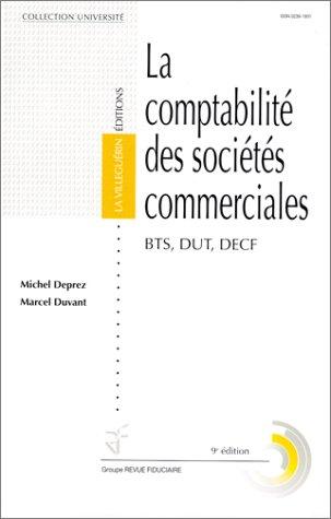 La comptabilité des sociétés commerciales : BTS, DUT, DECF