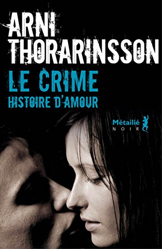 le crime. une histoire d'amour
