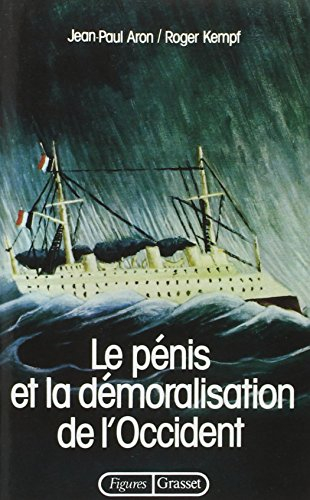 Le Pénis et la démoralisation de l'Occident